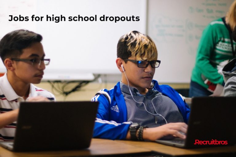 Jobs For High School Dropouts