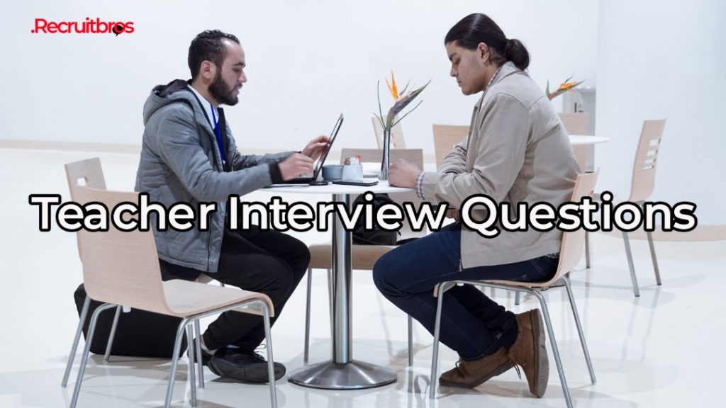 Teacher Interview Questions