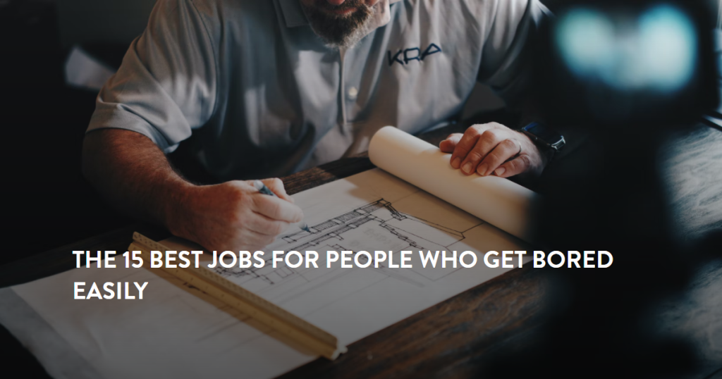 Jobs for People Who Get Bored Easily